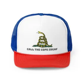 Call Cops IDGAF Gadsen Trucker Caps