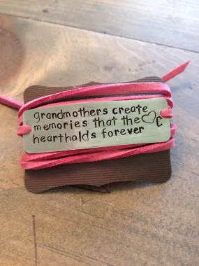 Grandmothers Create Memories That The Heart Holds Forever Wrap Bracelet