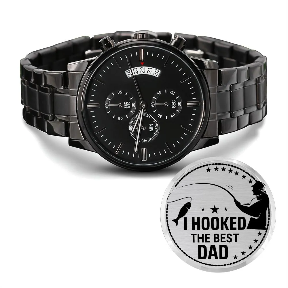 I Hooked The Best Dad Gift For Father Engraved Black Chronograph Watch